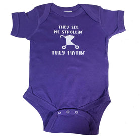 Funny Baby Bodysuit: They See Me Strollin', They Hatin'