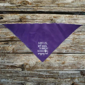Love is Wet Noses... Tie-On Dog Bandana