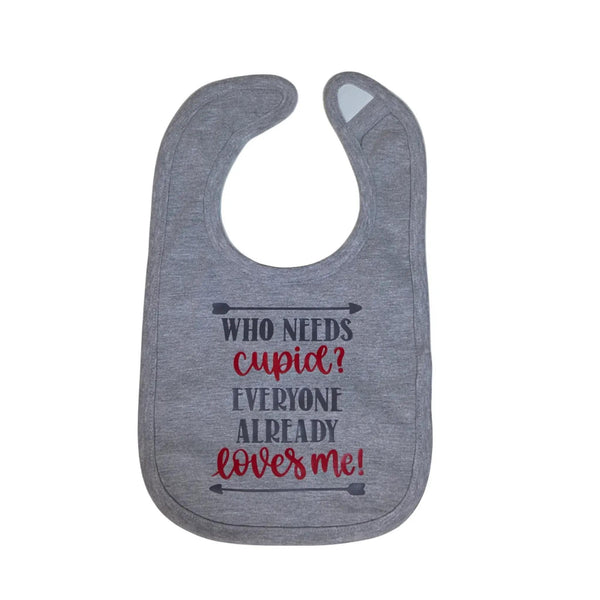 Valentine's Day Red Baby Bib | Who Needs Cupid?