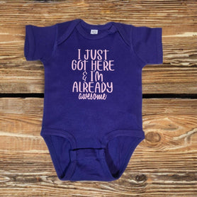 I Just Got Here & I'm Already Awesome Baby One Piece, Funny Infant Bodysuit, Cute Newborn Clothes