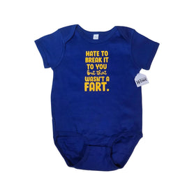 Hate To Break It To You Funny Baby One Piece, Sarcastic Royal Blue Infant Bodysuit