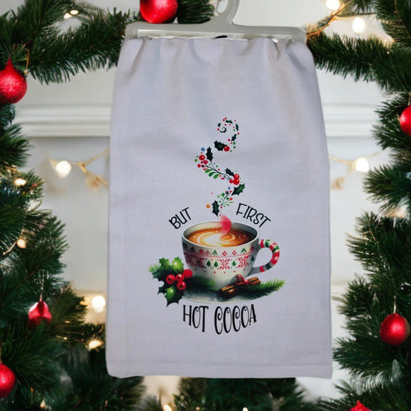 But First Hot Cocoa Tea Towel, Winter Coffee Bar Flour Sack Kitchen Towel, Christmas Dish Towel, Holiday Hostess Gift