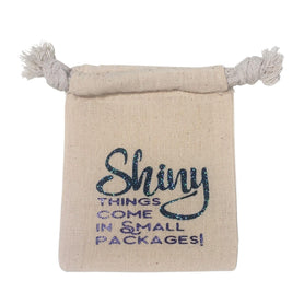 Shiny Things Come In Small Packages Gift Bag, 3x4 Cotton Muslin Pouch, Glitter Jewelry Packaging, Small Drawstring Favor Bag