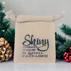 Shiny Things Come In Small Packages Gift Bag, 3x4 Cotton Muslin Pouch, Glitter Jewelry Packaging, Small Drawstring Favor Bag