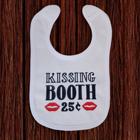 Kissing booth- 25 cents infant bib