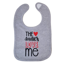 The ladies love me infant bib. Two colors available.